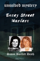 The Unsolved Mystery of Easey Street Murders: Death of Suzanne Armstrong and Susan Bartlett B0F7KYGMQ7 Book Cover