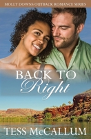 Back To Right (Molly Downs Outback Romance Series) 1520909063 Book Cover