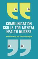 Communication Skills for Mental Health Nurses 033523870X Book Cover