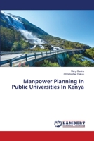 Manpower Planning In Public Universities In Kenya 3659564354 Book Cover