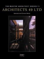 Architects 49 LTD: MAS VI----Selected and Current Works (Master Architect Series, 5) 1876907096 Book Cover