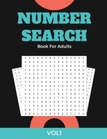 Number Search Book For Adults VOL1: Large Print Puzzle Book Gift With Solutions B08CJ2XY1X Book Cover