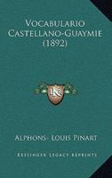 Vocabulario Castellano-Guaymie (1892) 1165748967 Book Cover