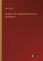 Handbuch des Telegraphendienstes der Eisenbahnen 3368404903 Book Cover