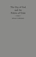 The City of God and the Politics of Crisis: 0313223858 Book Cover
