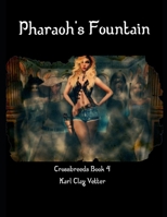 Pharaoh's Fountain (Crossbreeds) 1653343052 Book Cover