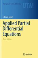 Applied Partial Differential Equations (Undergraduate Texts in Mathematics) 3319124927 Book Cover