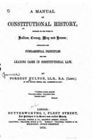 A Manual of Constitutional History Founded on the Works of Hallam, Creasy, May and Broom 1534754482 Book Cover