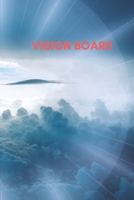 Vision Board: Notebook, Journal You Way To Success - Visualize Your Dreams - 1670998703 Book Cover