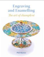 Engraving and Enamelling: The Art of Champlevé 1785005456 Book Cover