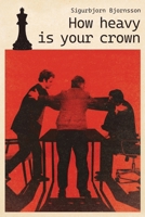 How Heavy is your Crown 9935350304 Book Cover