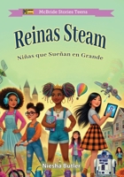 Reinas STEAM: Niñas que sueñan en grande (McBride Stories Teens) (Spanish Edition) B0DXBTQX1J Book Cover