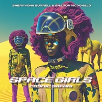 Space Girls: Cosmic Safari: A Picture Book B0BT71WTB1 Book Cover