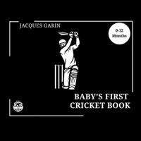 Baby's First Cricket Book: Black and White High Contrast Baby Book 0-12 Months on Cricket 0645837385 Book Cover