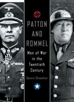 Patton And Rommel: Men of War in the Twentieth Century 0425206637 Book Cover