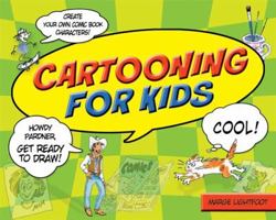 Cartooning for Kids 1897066384 Book Cover