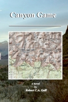 Canyon Game B0F8H4R7C8 Book Cover