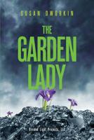 The Garden Lady 0989284824 Book Cover