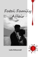 Fatal Family Affair 1979855560 Book Cover