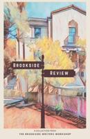 Brookside Review: A Collection from the Brookside Writers Workshop B0BMVRY41K Book Cover