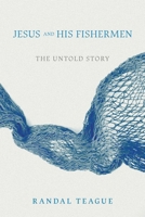 Jesus and His Fishermen: The Untold Story B0G6M182WJ Book Cover
