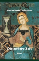 Die andere Zeit: Roman B0B1BNT28D Book Cover