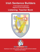 Irish Sentence Builders - LISTENING - Teacher Book 3949651527 Book Cover