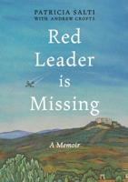 Red Leader is Missing: A Memoir 1917523335 Book Cover