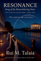 Resonance: Song of the Remembering Stars (The Celestial Echoes) B0FNQHZY87 Book Cover