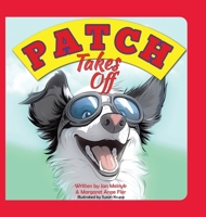 Patch Takes Off 1779620225 Book Cover