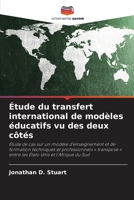 Étude du transfert international de modèles éducatifs vu des deux côtés (French Edition) 6209836909 Book Cover