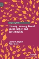 Lifelong Learning, Global Social Justice, and Sustainability 3030657779 Book Cover