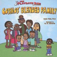 Playdate Kids Cosmos' Blended Family (The Playdate Kids, Lets Be Friends!) 1933721103 Book Cover