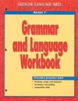 Glencoe Language Arts Grammar and Language Workbook Grade 7 0078205409 Book Cover