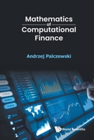 Mathematics of Computational Finance 9819815770 Book Cover