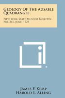 Geology of the Ausable Quadrangle: New York State Museum Bulletin No. 261, June, 1925 1258566389 Book Cover