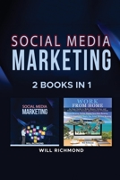 Social Media Marketing Work from Home Passive Income Ideas 2 Books in 1: Master Social Media Marketing to Promote Your Product and Create Passive ... Dropshipping, from the Comfort of Your Home 6158173401 Book Cover