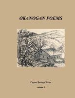 Okanogan Poems volume 3: Landscapes are Observatories 0979649587 Book Cover