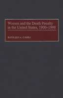 Women and the Death Penalty in the United States, 1900-1998 027595952X Book Cover