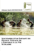 Souvenirs d'un Enfant du Peuple: Voyage de l'Enfance à la Vie Scolaire (French Edition) 620781245X Book Cover
