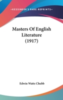 Masters Of English Literature 0548705003 Book Cover