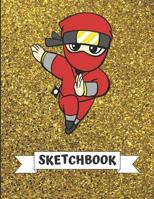 Sketchbook: Cute Ninja Master in Costume With Gold Glitter Effect Background, Large Blank Sketch Book For Girls and Boys of All Ages. Perfect For Drawing, Doodle Art, Journaling Sketching & Crayon Col 1073896951 Book Cover