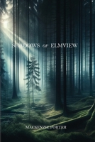 Shadows Of Elmview B0DDDSW39R Book Cover