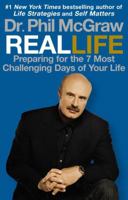 Real Life: Preparing for the 7 Most Challenging Days of Your Life 0743264959 Book Cover