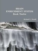 Brain Enrichment System Book Twelve 1312758279 Book Cover