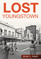 Lost Youngstown 1626198322 Book Cover