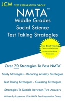 NMTA Middle Grades Social Science - Test Taking Strategies: NMTA 202 Exam - Free Online Tutoring - New 2020 Edition - The latest strategies to pass your exam. 1647687721 Book Cover