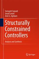 Structurally Constrained Controllers: Analysis and Synthesis 1441915486 Book Cover