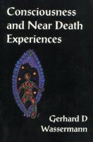 Consciousness and Near Death Experiences 1869928628 Book Cover