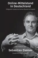 Sebastian Diemer - Gr�nder von Kreditech: Die Gr�ndergeschichte von Sebastian Diemer im Interview mit Unternehmer Thomas Promny 1514700859 Book Cover